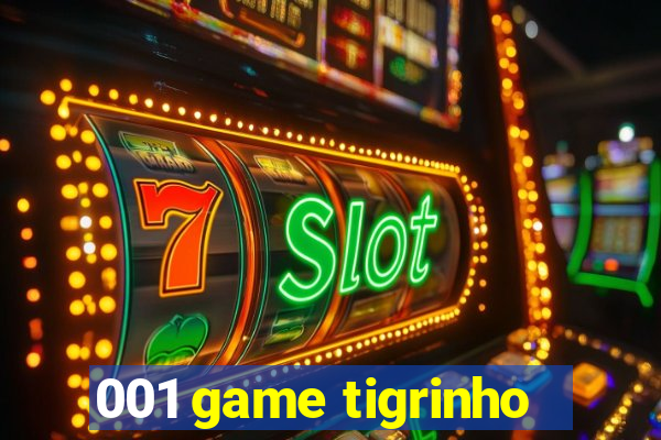 001 game tigrinho